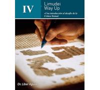 Limudei 4 de Way Up: Una introducción al desafío de la Crítica Textual (Libros de Limudei de Way Up)