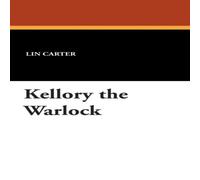 Lin Carter Kellory the Warlock Hardcover Book Lin Carter Multicolor