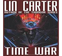 Lin Carter Time War Paperback Book Lin Carter Multicolor