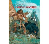 Lin Carter's Flashing Swords! #6: A Sword & Sorcery Anthology Edited by Robert M. Price