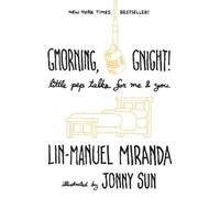 Lin-Manuel Miranda Gmorning, Gnight (Hardback)