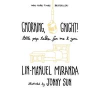 Lin-Manuel Miranda Gmorning, Gnight (Hardback)