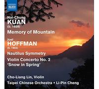 Nai-Chung Kuan: Memory of Mountain/Joel Hoffman: Nautilus...