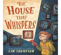 Lin Thompson The House That Whispers Hardback Book Lin Thompson Multicolor