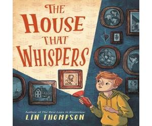 Lin Thompson The House That Whispers Hardback Book Lin Thompson Multicolor