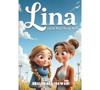 Lina and the Wind-Saving Walls (The Curious Engineers)