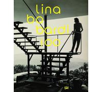 Lina Bo Bardi 100: Brazil's Alternative Path to Modernism
