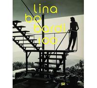 Lina Bo Bardi 100: Brazil's Alternative Path to Modernism (Architektur (Hatje Cantz Verlag))