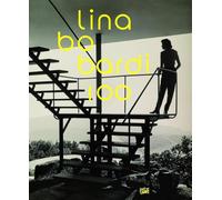 Lina Bo Bardi 100: Brazil's Alternative Path to Modernism (Architektur (Hatje Cantz Verlag))