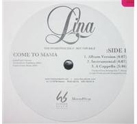 Lina - Come To Mama / I Am