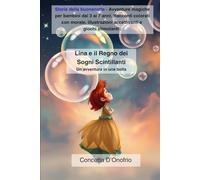 Lina e il Regno dei Sogni Scintillanti: Un'avventura in una bolla