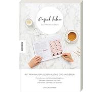 Lina Jachmann Einfach leben - Der Praxis-Coach: Mit Minimalismus den (Paperback)