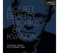 Lina Johnson, Arnfinn Tobiassen - A Quiet Beauty - Works By Kvandal