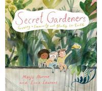 Lina Laurent Secret Gardeners Hardback Book Lina Laurent Multicolor