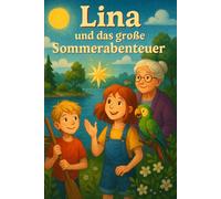 Lina und das große Sommerabenteuer