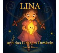 Lina und das Licht im Dunkeln