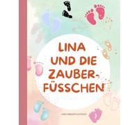 Lina und die Zauberfüßchen