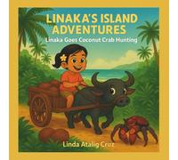 LINAKA’S ISLAND ADVENTURES: Linaka Goes Coconut Crab Hunting