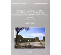 L'inchiesta pontificia del 1373 sugli ospedalieri di San Giovanni di Gerusalemme nel Mezzogiorno d'Italia