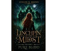 Linchpin: In the Midst: Pure Blood