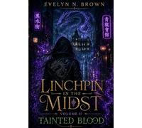 Linchpin: In The Midst: Tainted Blood