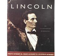 Lincoln an Illustrated Biography
