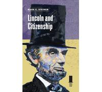 Lincoln and Citizenship