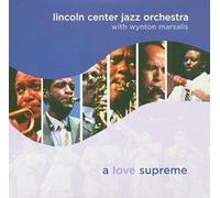 Lincoln Center Jazz Orchestra/Wynton Marsalis - A Love Supreme