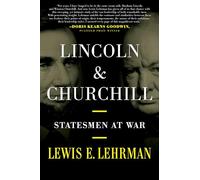 Lincoln & Churchill: Statesmen at War