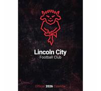 Lincoln City FC Official 2026 A3 The Imps Football Wall Calendar Published by Global Merchandising