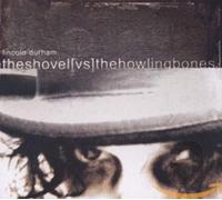 Lincoln Durham - The Shovel Vs The Howling Bones