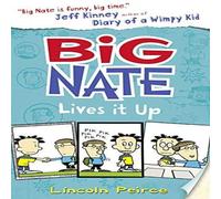 Lincoln Peirce Big Nate Lives It Up Book Lincoln Peirce Multicolor
