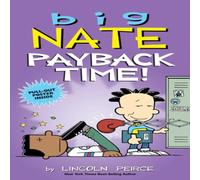 Lincoln Peirce Big Nate: Payback Time Paperback Book Lincoln Peirce Multicolor