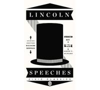 Lincoln Speeches: Civic Classics by Abraham Lincoln (English) Paperback Book