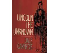Lincoln the Unknown