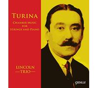 Lincoln Trio - Turina: Chamber Music