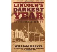 Lincoln's Darkest Year: The War in 1862