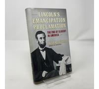 Lincoln's Emancipation Proclamation: The End of Slavery in America