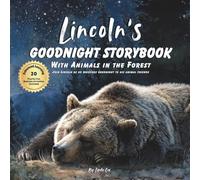 Lincoln's Goodnight Storybook with Animals in the Forest: A Personalized Bedtime Book for Lincoln | Plus: 20 Calming, Screen-Free Sleep Ideas