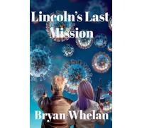 Lincoln's Last Mission