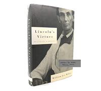 Lincoln's Virtues: An Ethical Biography