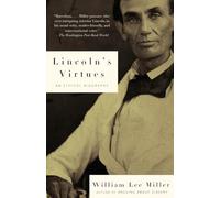Lincoln's Virtues: An Ethical Biography (Vintage Civil War Library)