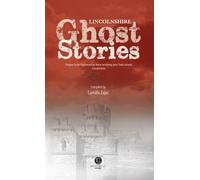 Lincolnshire Ghost Stories