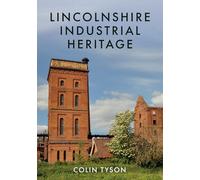Lincolnshire Industrial Heritage