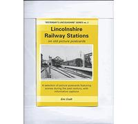 Lincolnshire Railway Stations on Old Picture Postcards: No. 2 (Yesterday's Lincolnshire)