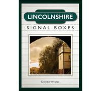 Lincolnshire Signal Boxes