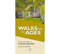 Lincolnshire Walks for all Ages: 20 Circular Walks