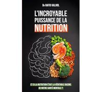 L'incroyable puissance de la nutrition