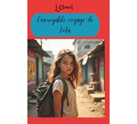 L'incroyable voyage de Lola