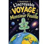 L'incroyable voyage de Monsieur Feuille